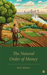 The Natural Order of Money