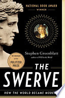 The Swerve: How the World Became Modern