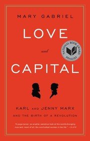 Cover of Love and Capital: Karl and Jenny Marx and the Birth of a Revolution