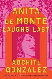 Cover of Anita de Monte Laughs Last