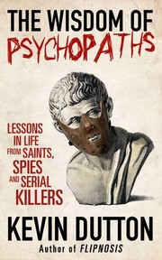 The wisdom of psychopaths