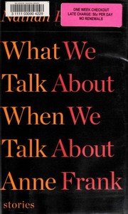 Cover of What we talk about when we talk about Anne Frank