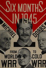 Cover of Six months in 1945