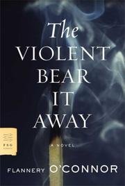 Cover of The violent bear it away