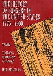 Cover of The history of surgery in the United States, 1775-1900