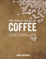 Cover of The World Atlas of Coffee