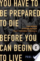 Cover of You Have to Be Prepared to Die Before You Can Begin to Live