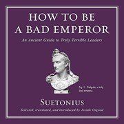 Cover of How to Be a Bad Emperor