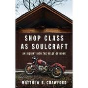 Cover of Shop class as soulcraft