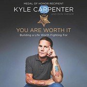Cover of You Are Worth It : Building a Life Worth Fighting For