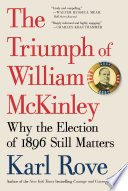 Cover of The Triumph of William McKinley