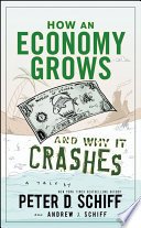 Cover of How an Economy Grows and Why It Crashes