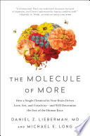 The Molecule of More