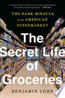 Cover of The Secret Life of Groceries