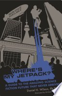 Cover of Where's My Jetpack?