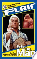 Cover of Ric Flair: To Be the Man