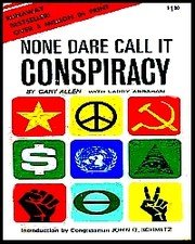 Cover of None dare call it conspiracy