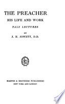 Cover of The Preacher, His Life and Work