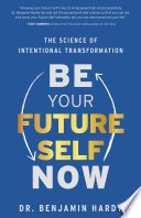 Cover of Be Your Future Self Now
