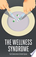 Cover of The Wellness Syndrome