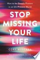 Cover of Stop Missing Your Life