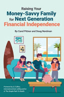 Raising Your Money-Savvy Family For Next Generation Financial Independence Cover