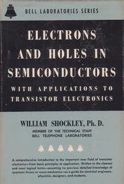Cover of Electrons and holes in semiconductors, with applications to transistor electronics