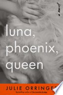 Cover of Luna, Phoenix, Queen