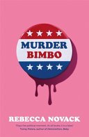 Cover of Murder Bimbo: The Unmissable Cult Hit Page-Turner - Perfect for Summer Reading