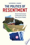 Cover of The Politics of Resentment
