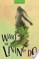 Cover of What the Living Do