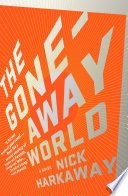Cover of The Gone-Away World