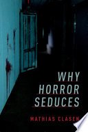 Cover of Why Horror Seduces