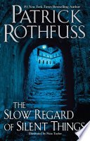 Cover of The Slow Regard of Silent Things