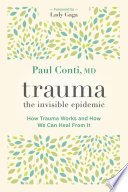 Cover of Trauma: The Invisible Epidemic