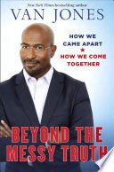 Cover of Beyond the Messy Truth
