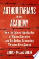 Cover of Authoritarians in the Academy