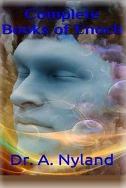 Cover of Complete Books Of Enoch 1 Enoch First Book Of Enoch 2 Enoch Secrets Of Enoch 3 Enoch Hebrew Book Of Enoch