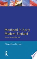 Cover of Manhood in Early Modern England