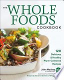 Cover of The Whole Foods Cookbook