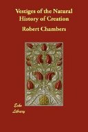Cover of Vestiges of the Natural History of Creation