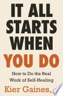 Cover of It All Starts When You Do