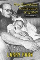 Cover of The Chowchilla Kidnapping: Why Me?