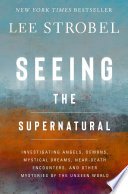 Cover of Seeing the Supernatural