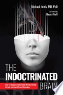 Cover of The Indoctrinated Brain