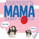 Cover of Everything Is Mama
