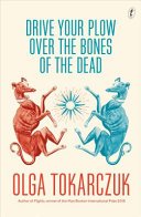 Cover of Drive Your Plow Over the Bones of the Dead