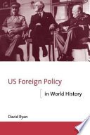 Cover of US Foreign Policy in World History