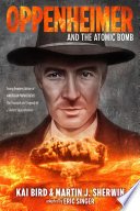 Cover of Oppenheimer and the Atomic Bomb
