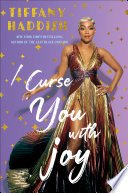 Cover of I Curse You With Joy